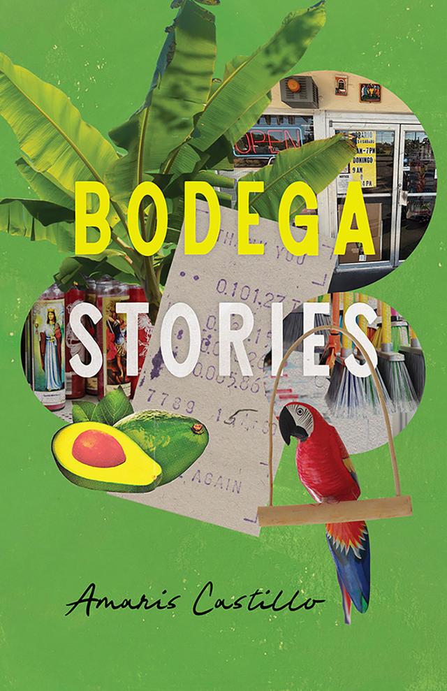 Bodega Stories by Amaris Castillo