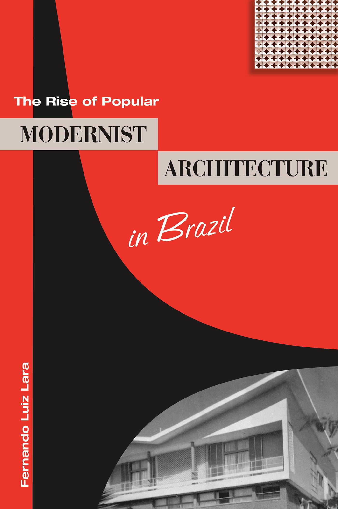 The Rise of Popular Modernist Architecture in Brazil