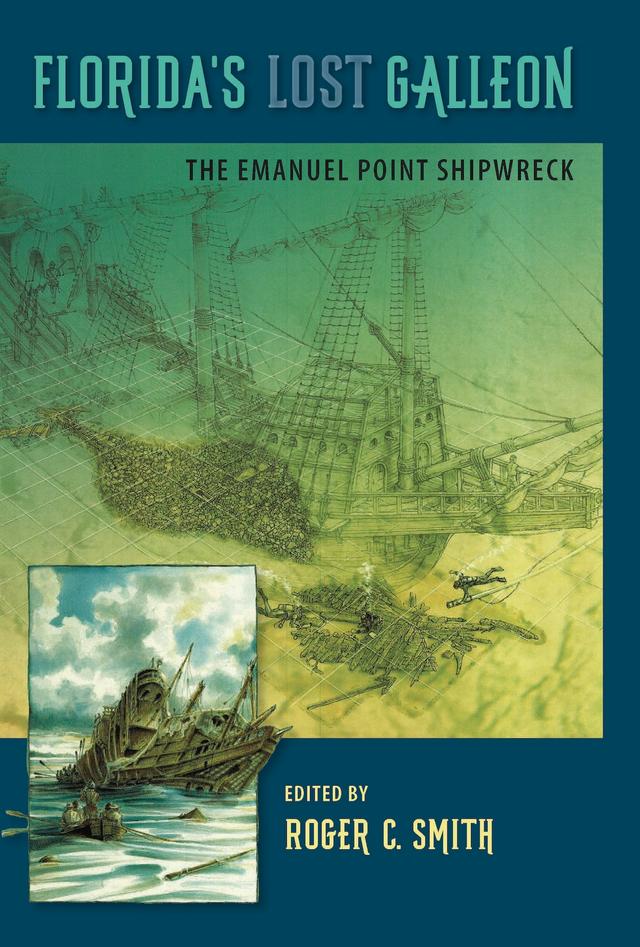 Florida's Lost Galleon by Roger C. Smith