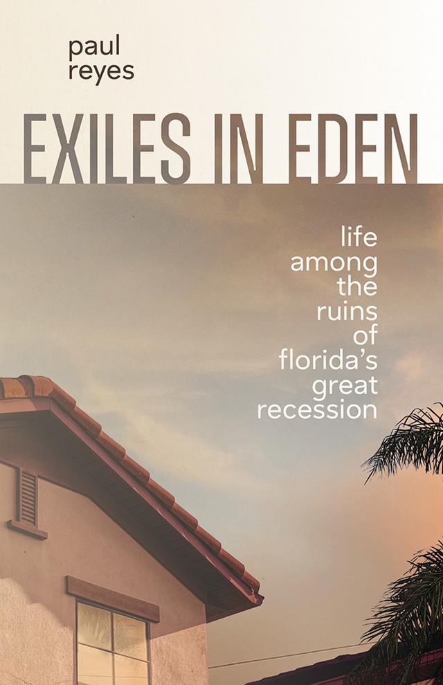 Exiles in Eden by Paul Reyes