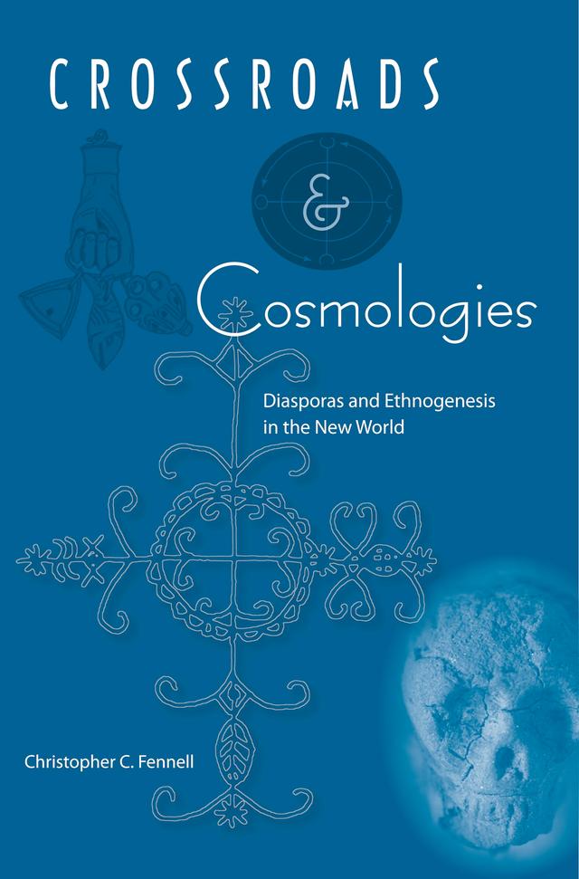Crossroads and Cosmologies by Christopher C. Fennell
