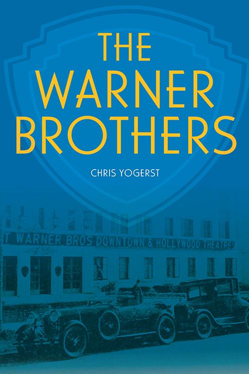 The Warner Brothers by Chris Yogerst, Michael Uslan