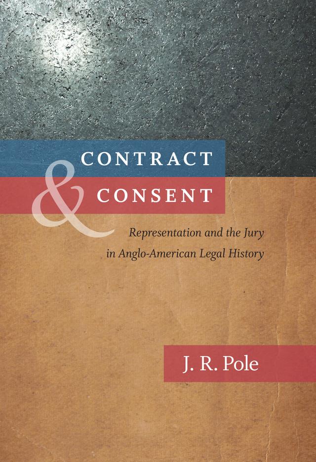 Contract and Consent by J. R. Pole