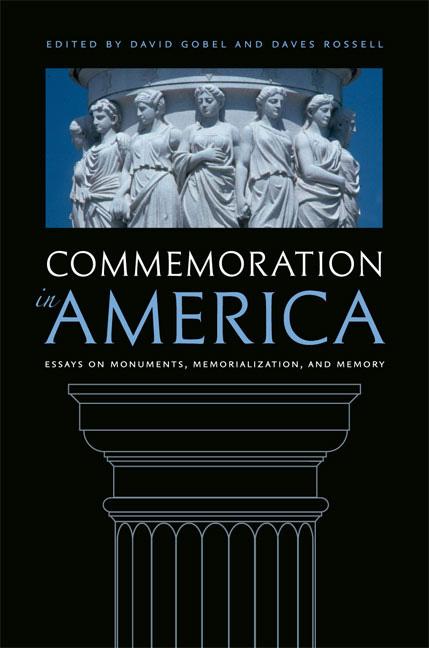 Commemoration in America by Daves Rossell, David Gobel