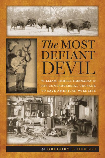 The Most Defiant Devil by Gregory J. Dehler