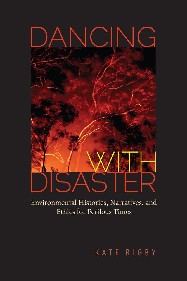 Dancing with Disaster by Kate Rigby