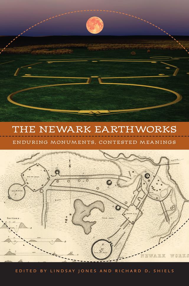 The Newark Earthworks by Lindsay Jones, Richard D. Shiels