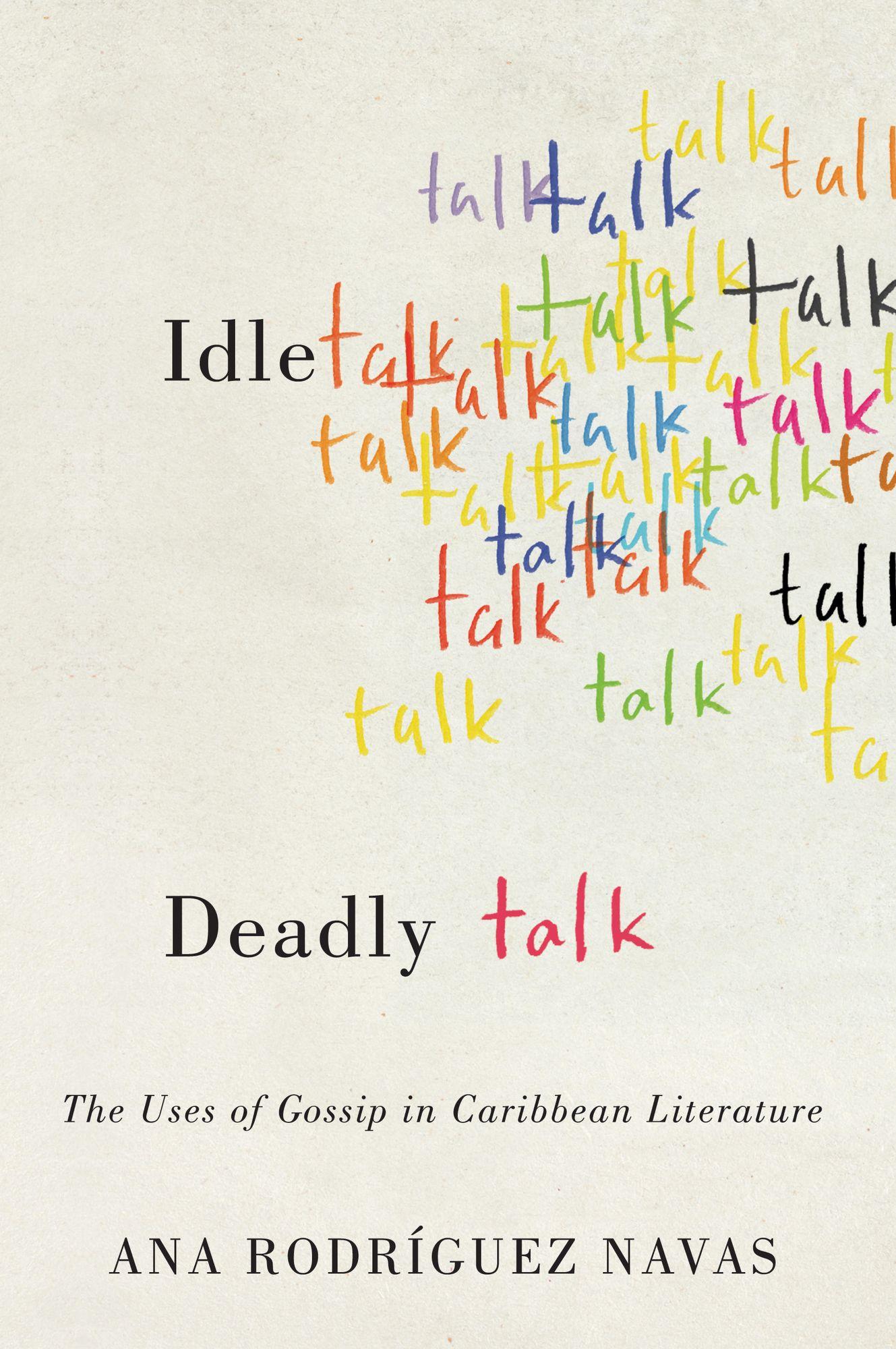 Idle Talk, Deadly Talk