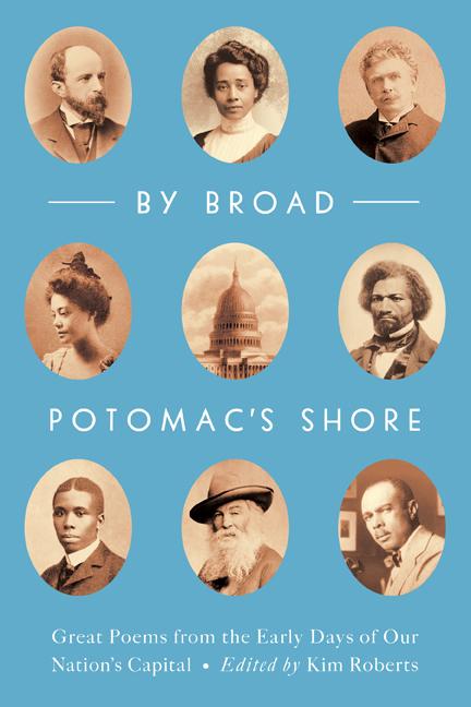 By Broad Potomac's Shore by Kim Roberts