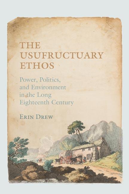 The Usufructuary Ethos by Erin Drew