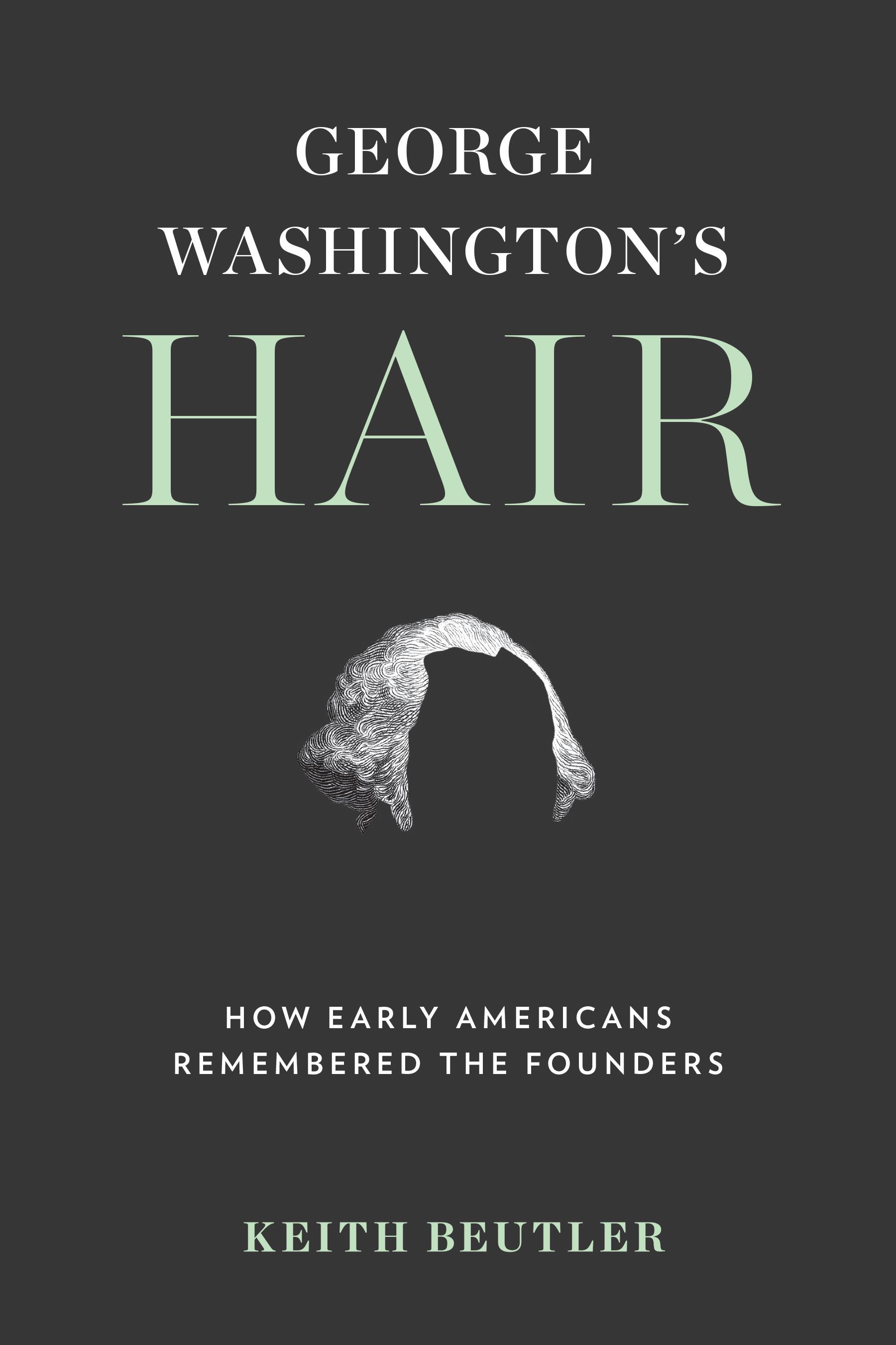 George Washington's Hair