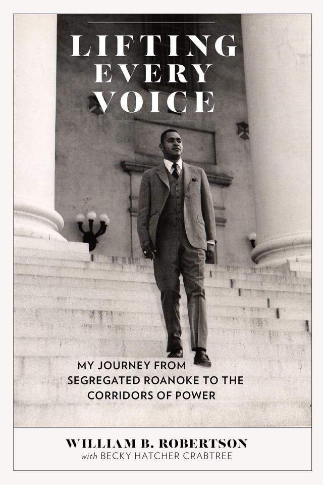 Lifting Every Voice by Becky Hatcher Crabtree, Linwood Holton, William B. Robertson