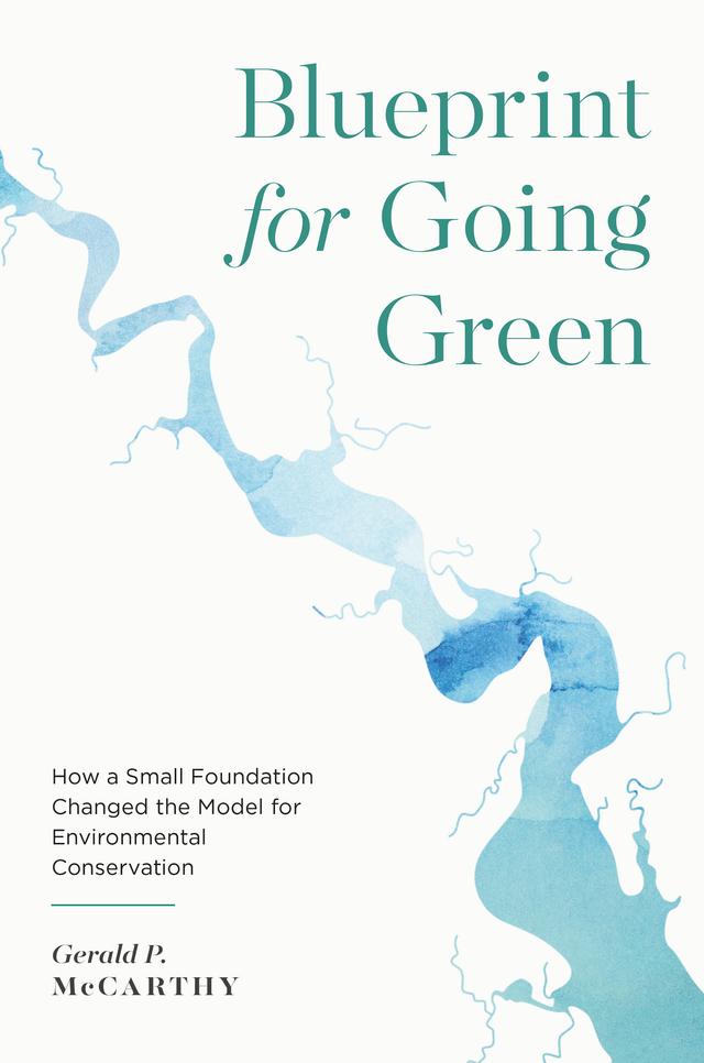 Blueprint for Going Green by Gerald P. McCarthy