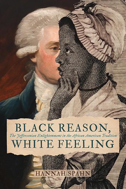 Black Reason, White Feeling by Hannah Spahn