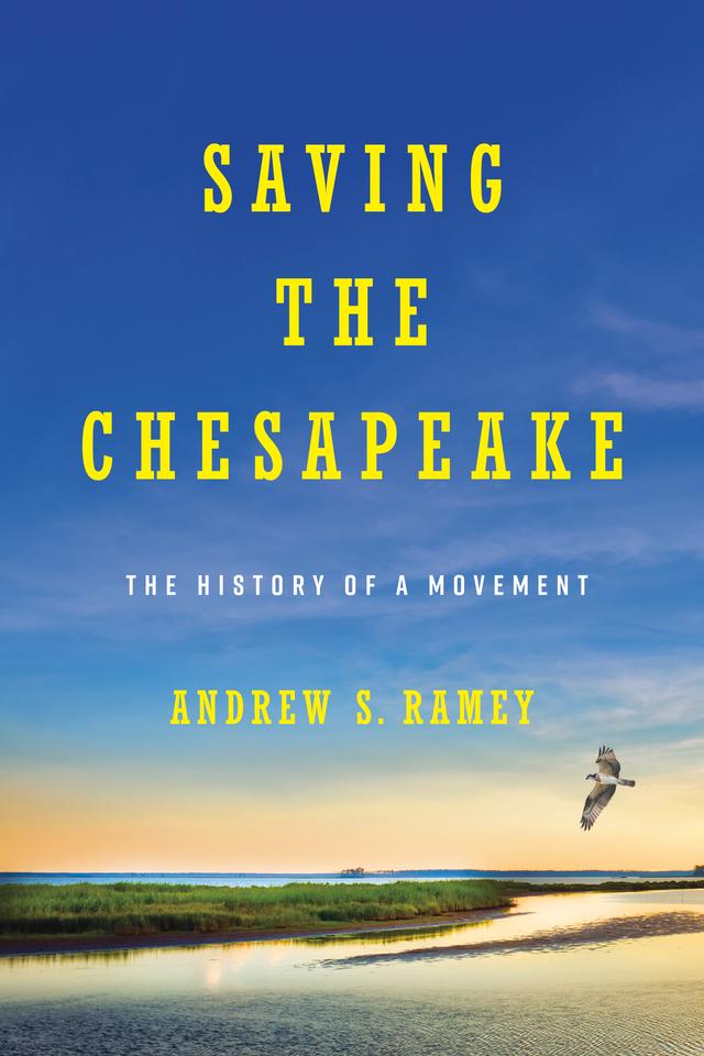 Saving the Chesapeake by Andrew S. Ramey