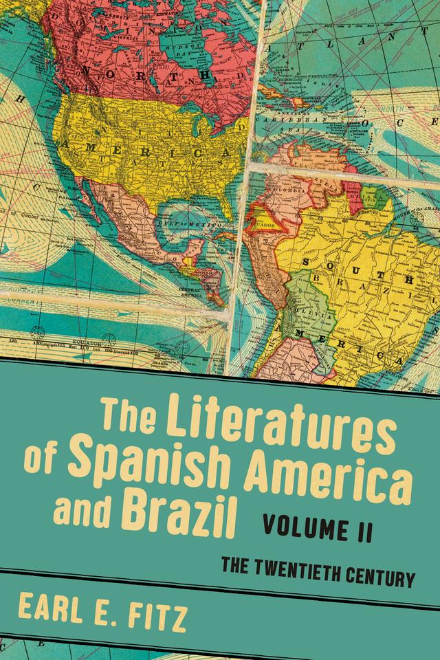 The Literatures of Spanish America and Brazil by Earl E. Fitz