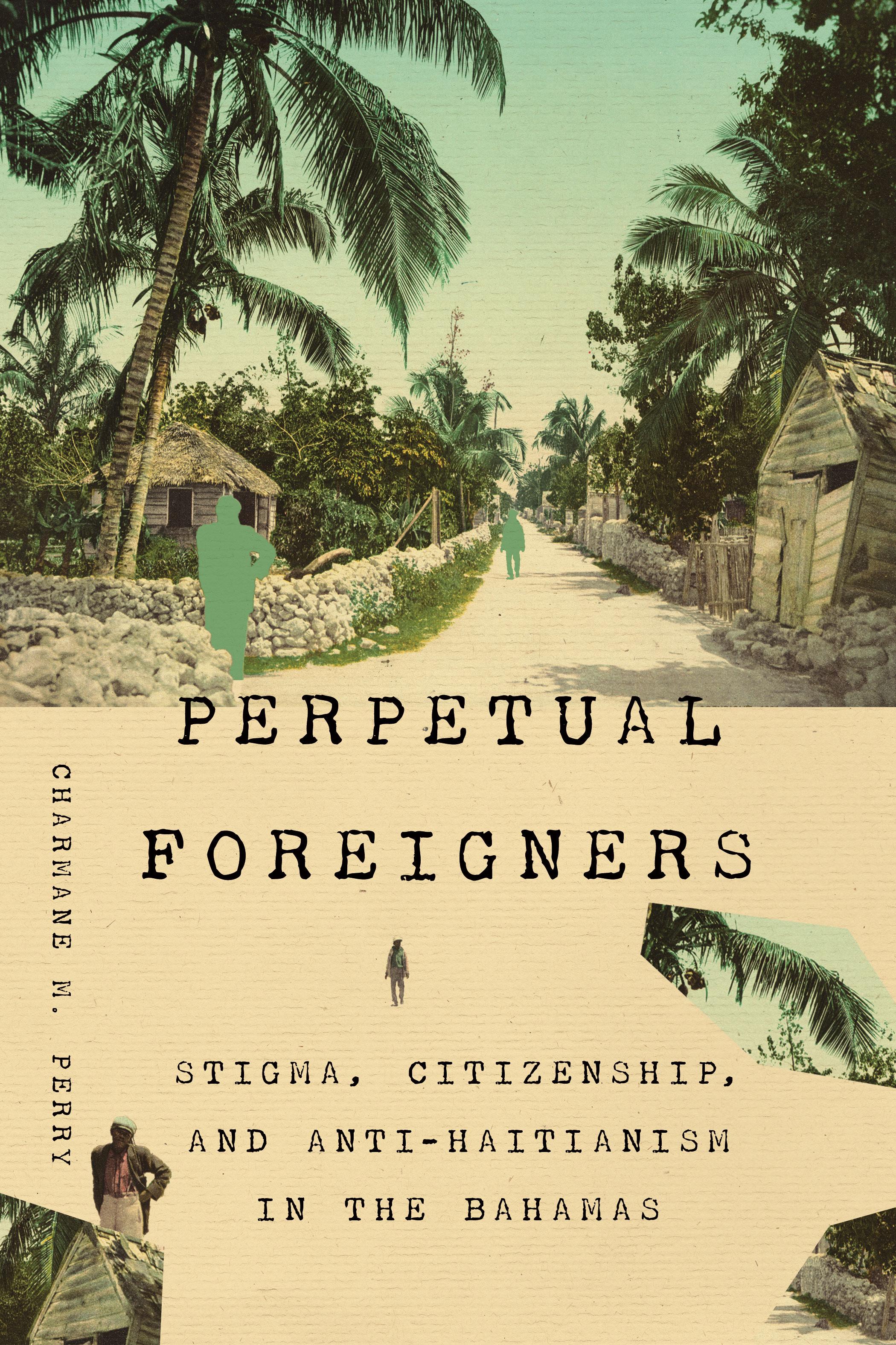 Perpetual Foreigners