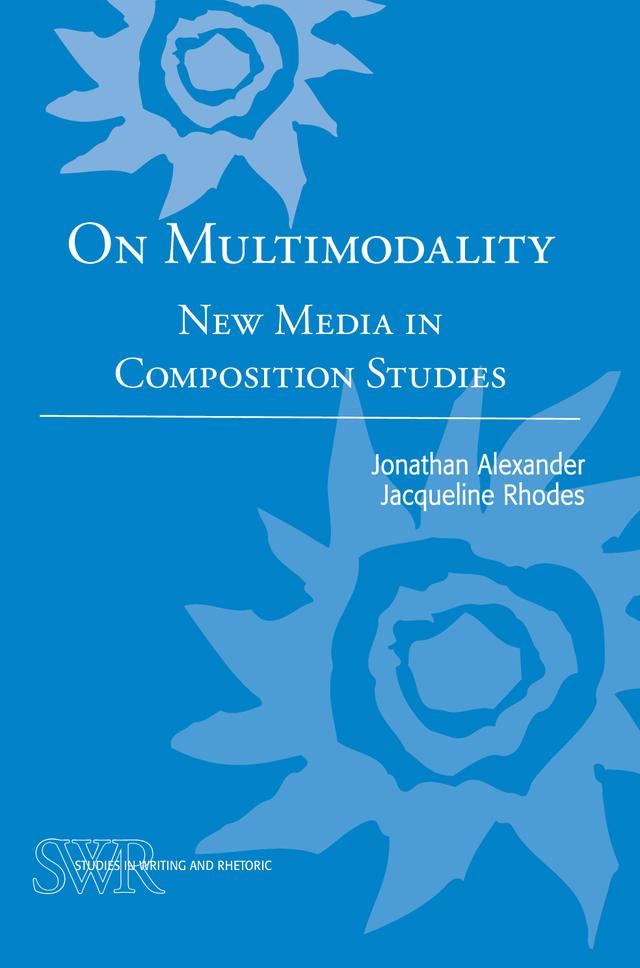 On Multimodality by Jacqueline Rhodes, Jonathan Alexander