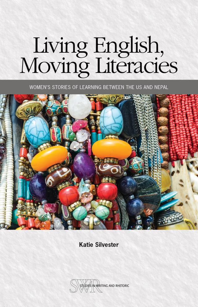 Living English, Moving Literacies by Katie Silvester