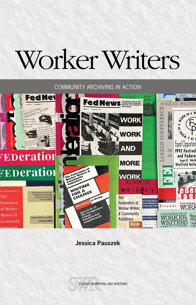 Worker Writers by Jessica Pauszek