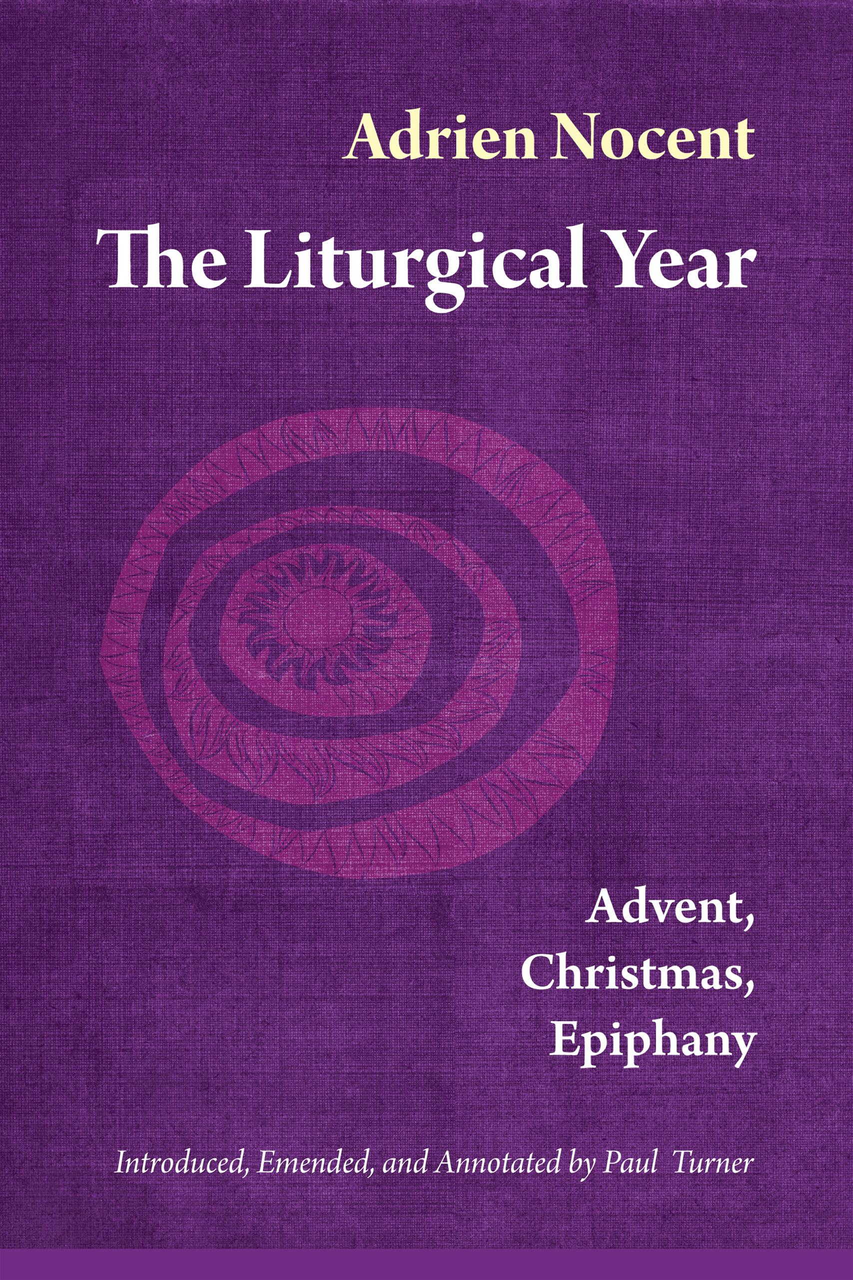 The Liturgical Year, Vol. 1