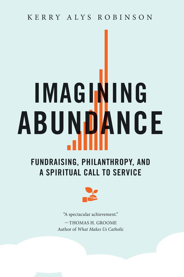 Imagining Abundance by Kerry Alys Robinson