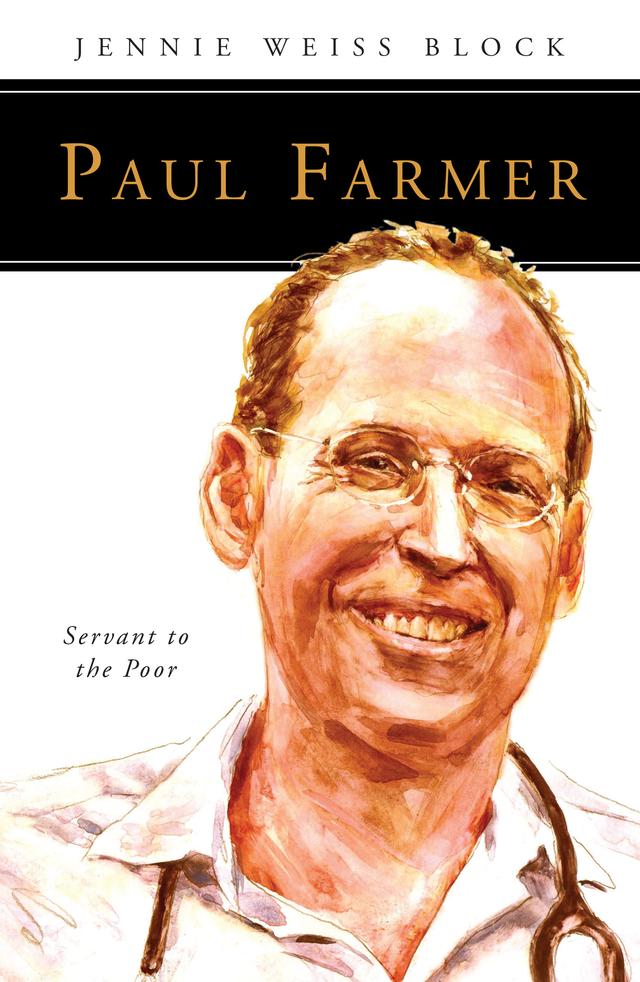 Paul Farmer by Jennie Weiss Block