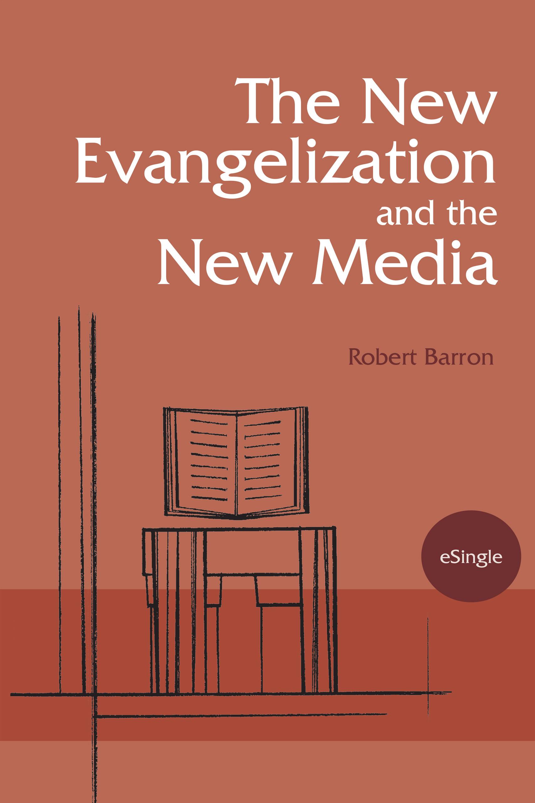 The New Evangelization and the New Media