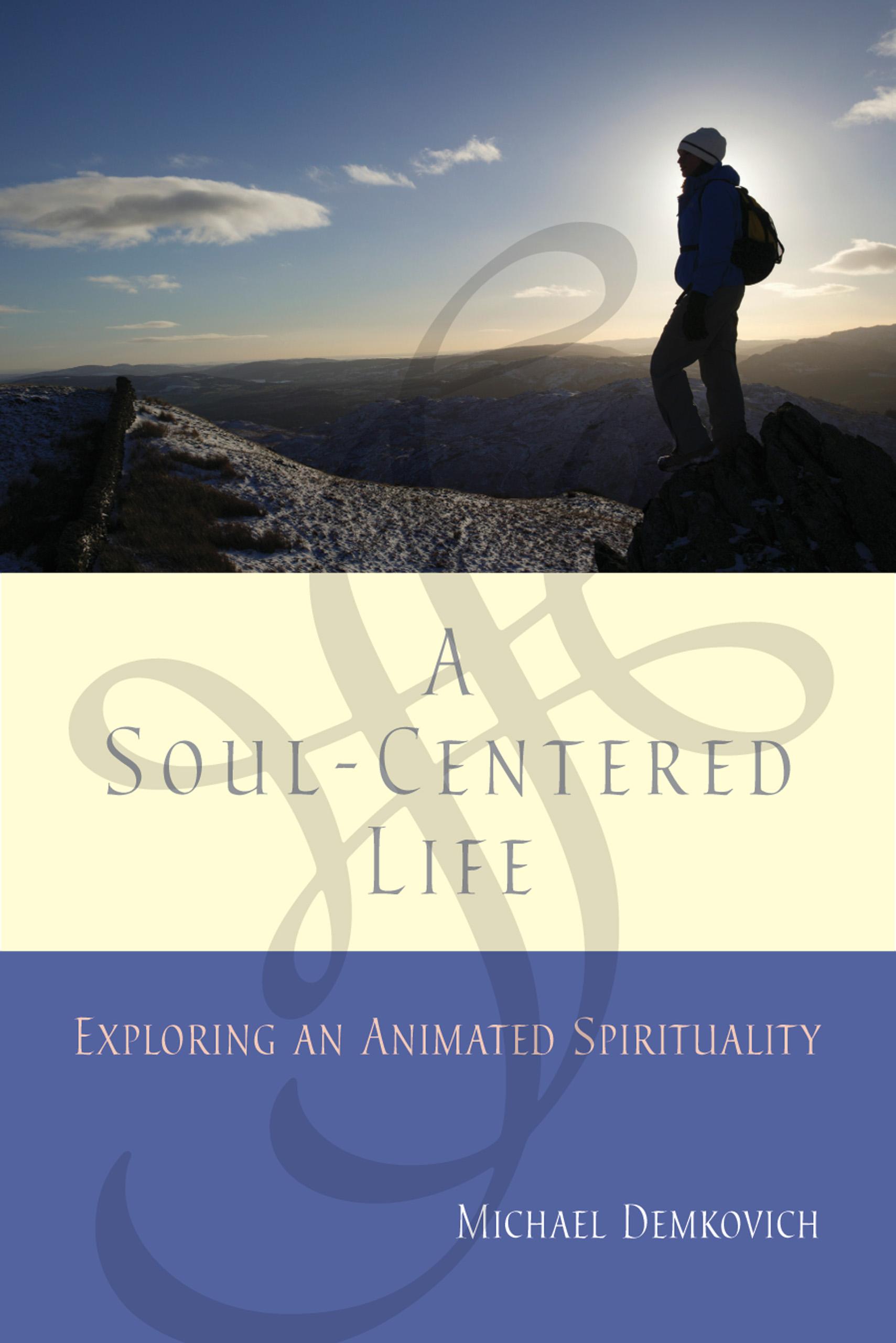 A Soul-Centered Life