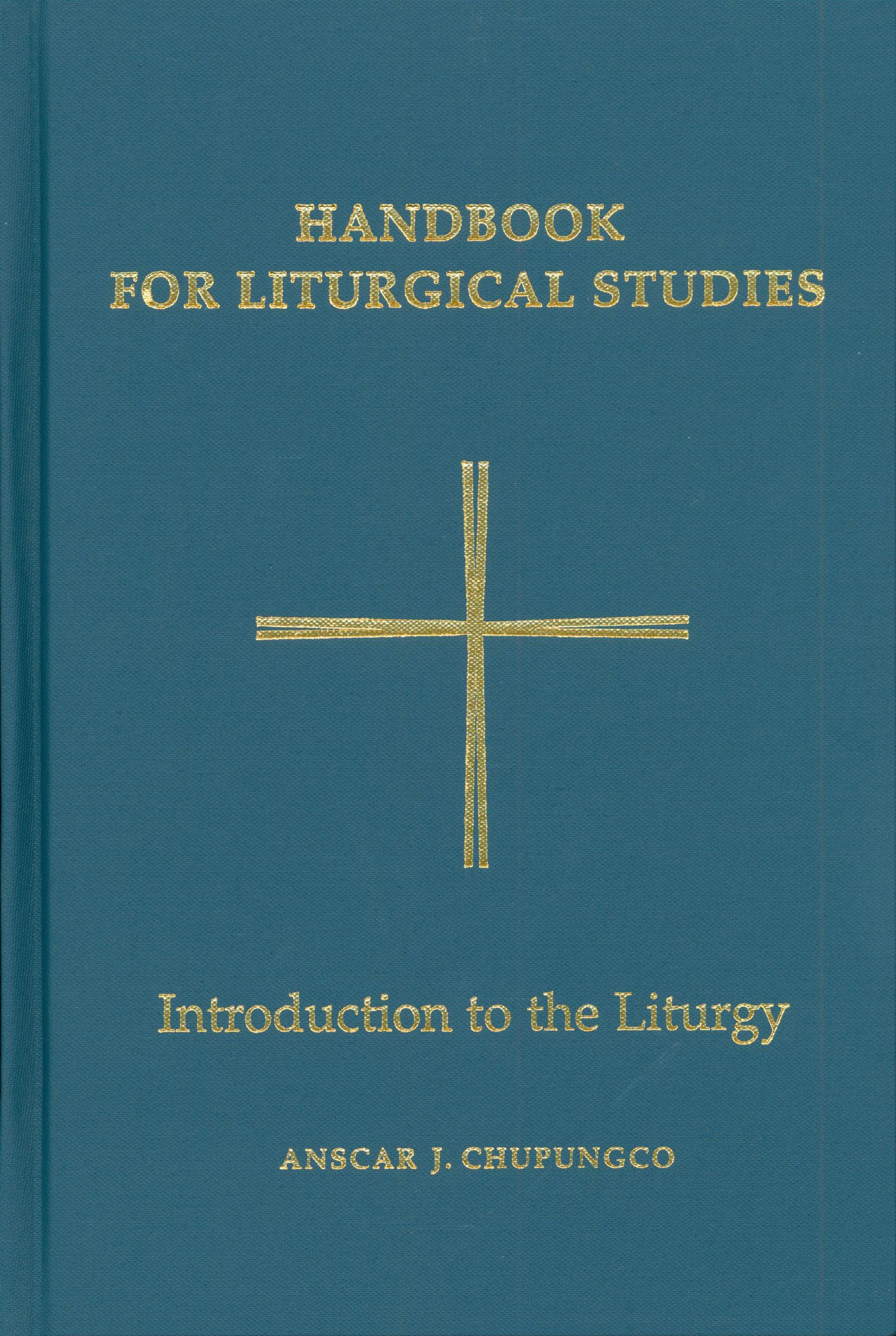 Handbook for Liturgical Studies, Volume I