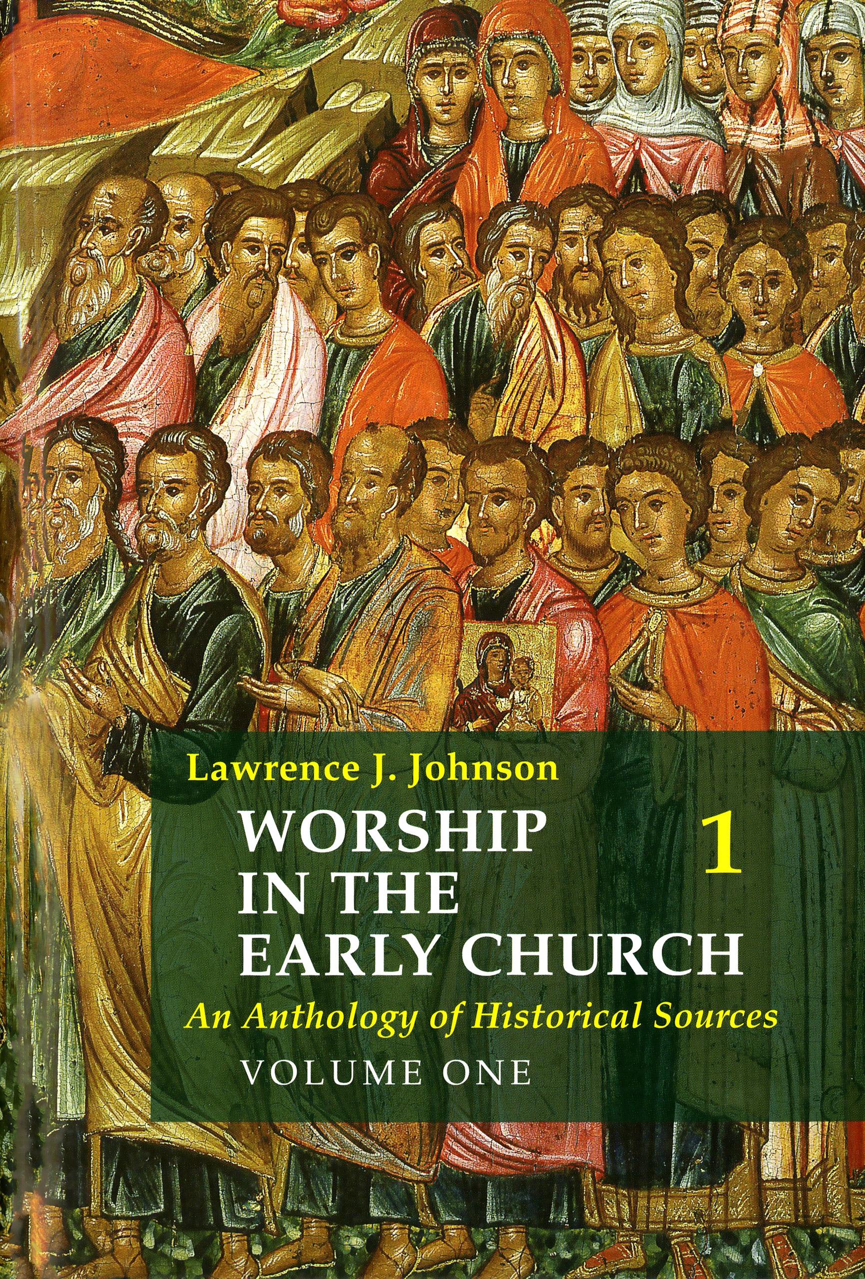 Worship in the Early Church: Volume 1