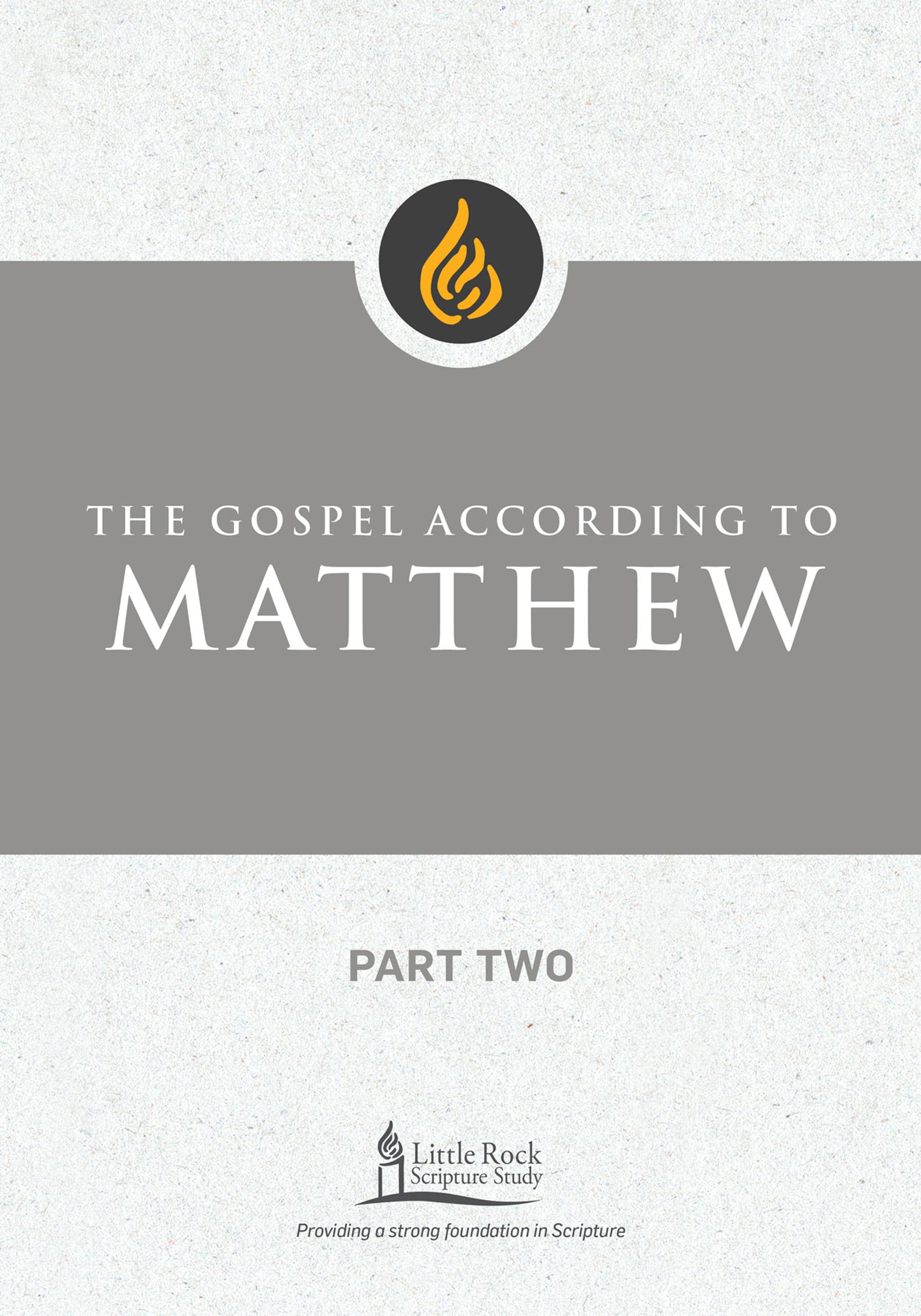 The Gospel According to Matthew, Part Two