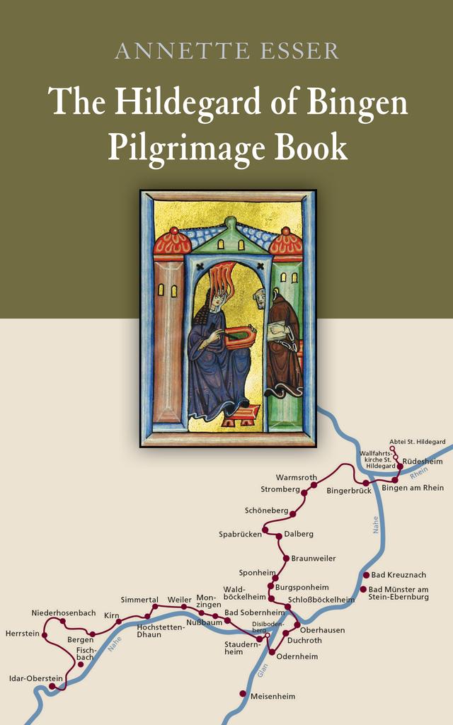 The Hildegard of Bingen Pilgrimage Book by Annette Esser