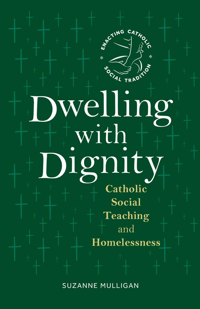 Dwelling with Dignity by Suzanne Mulligan