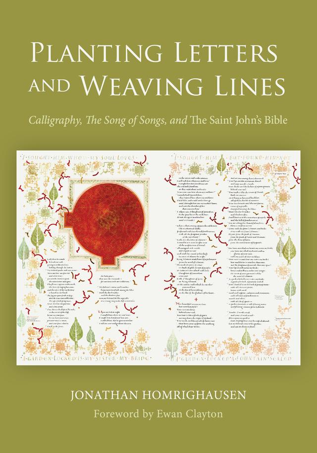 Planting Letters and Weaving Lines by Ewan Clayton, Jonathan Homrighausen