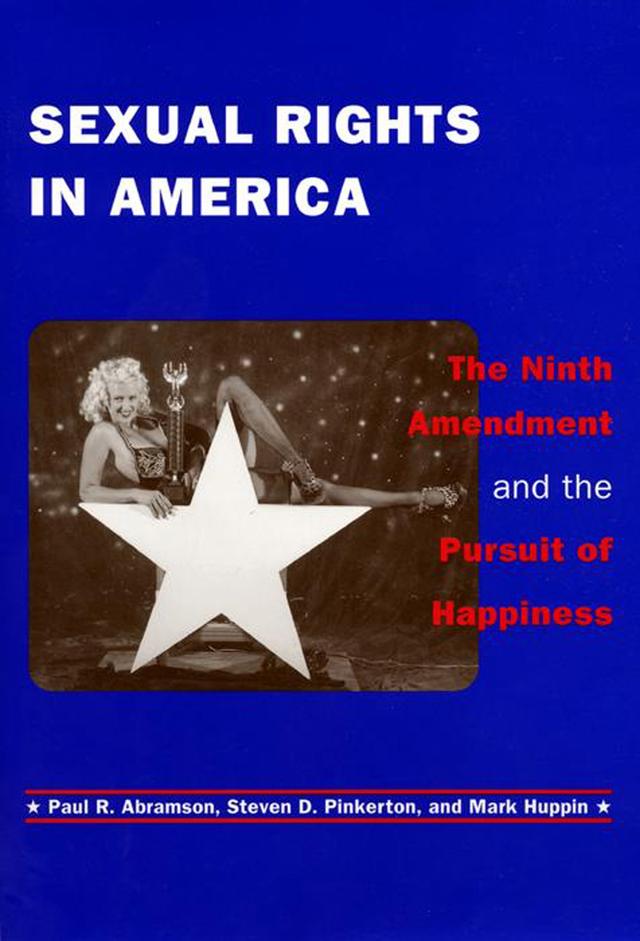 Sexual Rights in America by Mark Huppin, Paul R. Abramson, Steven D. Pinkerton