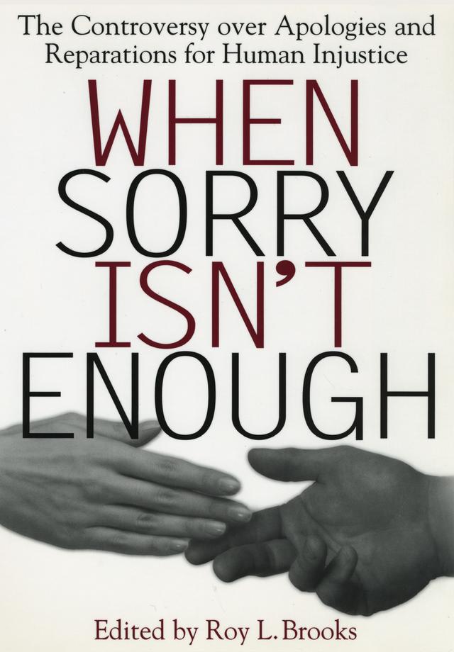 When Sorry Isn't Enough by Roy L. Brooks