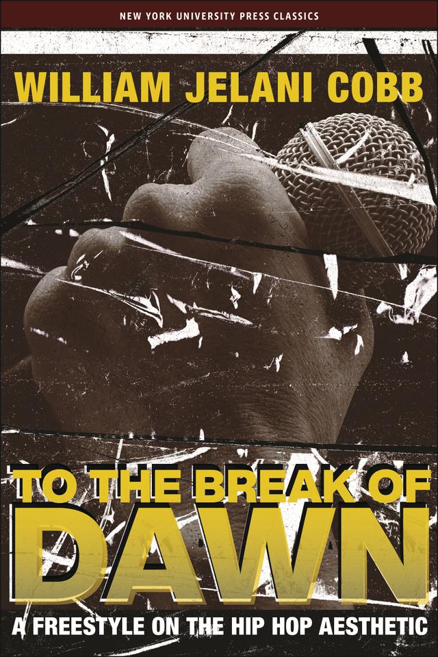 To the Break of Dawn by William Jelani Cobb