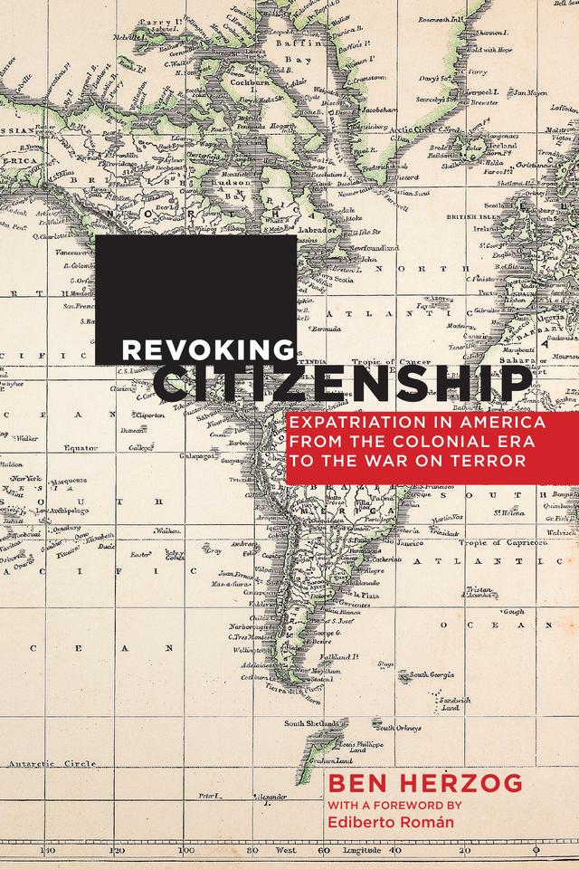 Revoking Citizenship by Ben Herzog, Ediberto Román