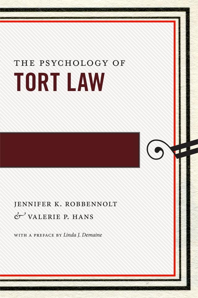 The Psychology of Tort Law by Jennifer K. Robbennolt, Valerie P. Hans