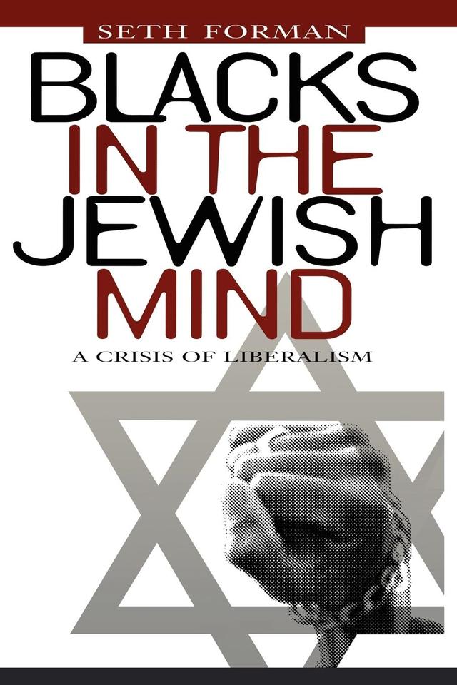 Blacks in the Jewish Mind by Seth Forman