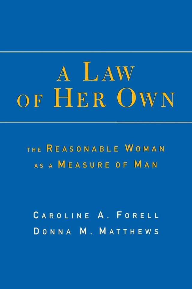 A Law of Her Own by Caroline Forell, Donna Matthews