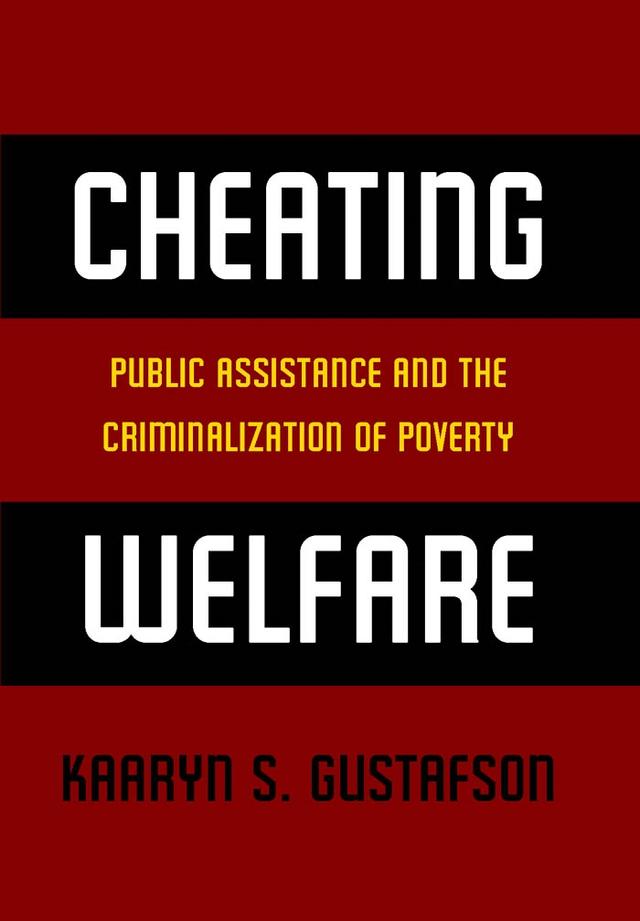 Cheating Welfare by Kaaryn S. Gustafson
