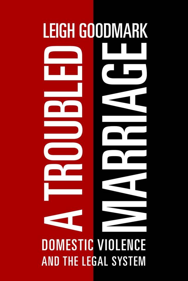 A Troubled Marriage by Leigh Goodmark