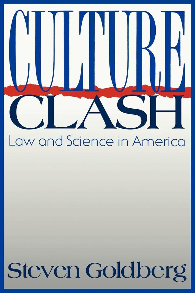 Culture Clash by Steven Goldberg
