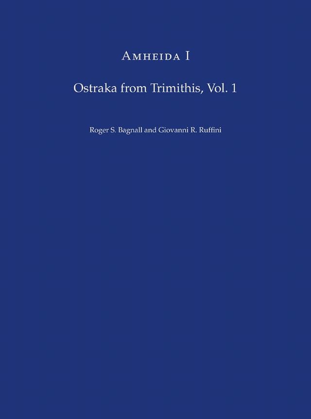 Amheida I by Giovanni R.  Ruffini, Roger S. Bagnall