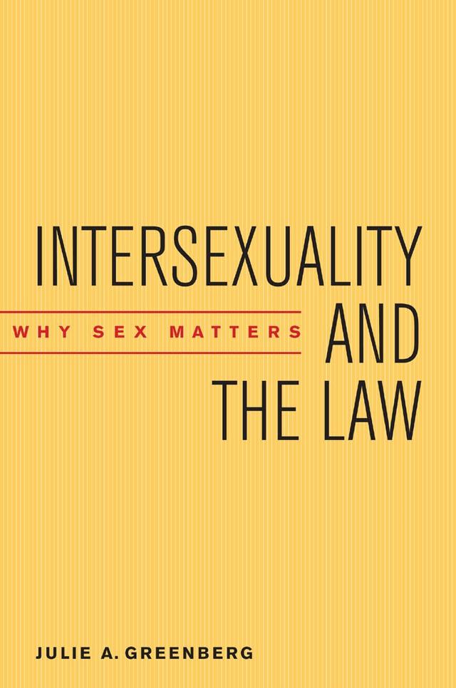 Intersexuality and the Law by Julie A. Greenberg