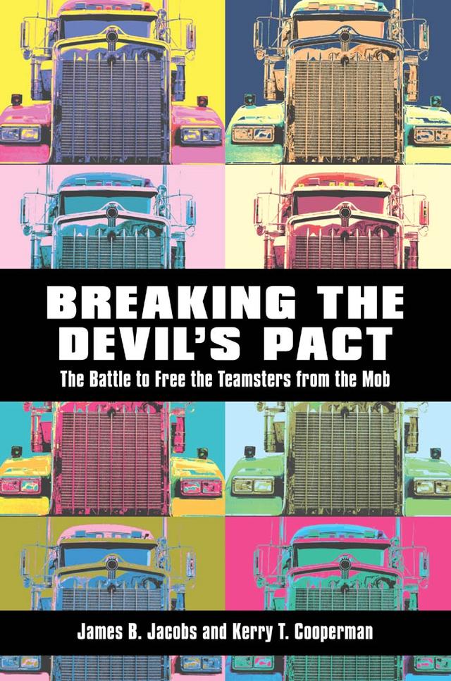 Breaking the Devil’s Pact by James B. Jacobs, Kerry T. Cooperman