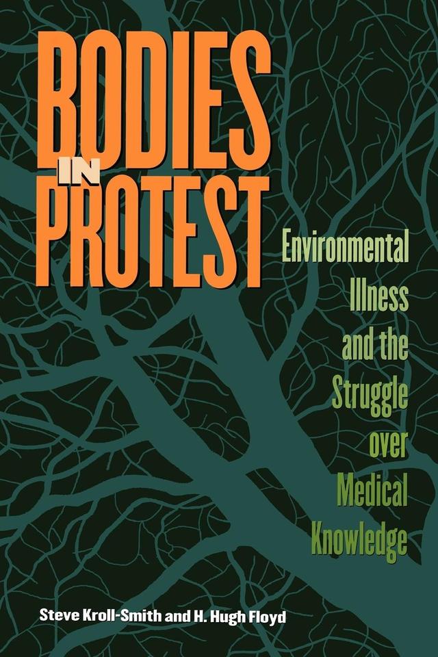 Bodies in Protest by H. Hugh Floyd, Steve Kroll-Smith