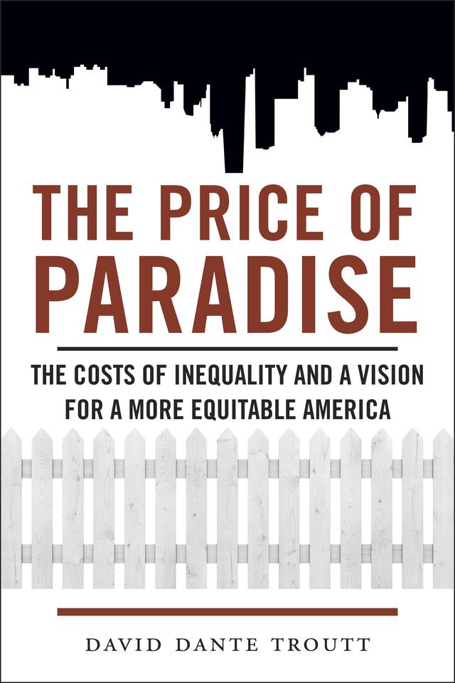 The Price of Paradise by David Dante Troutt